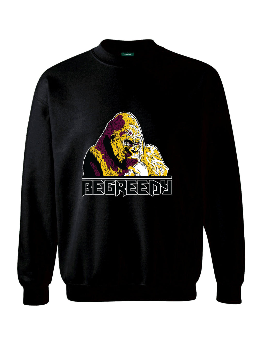 Be Greedy Crewneck Sweatshirt