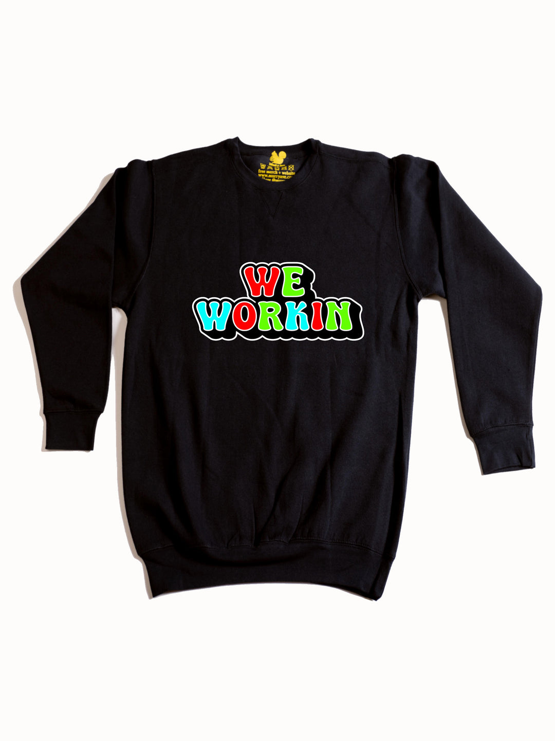 We Workin Logo Crewneck Sweatshirt