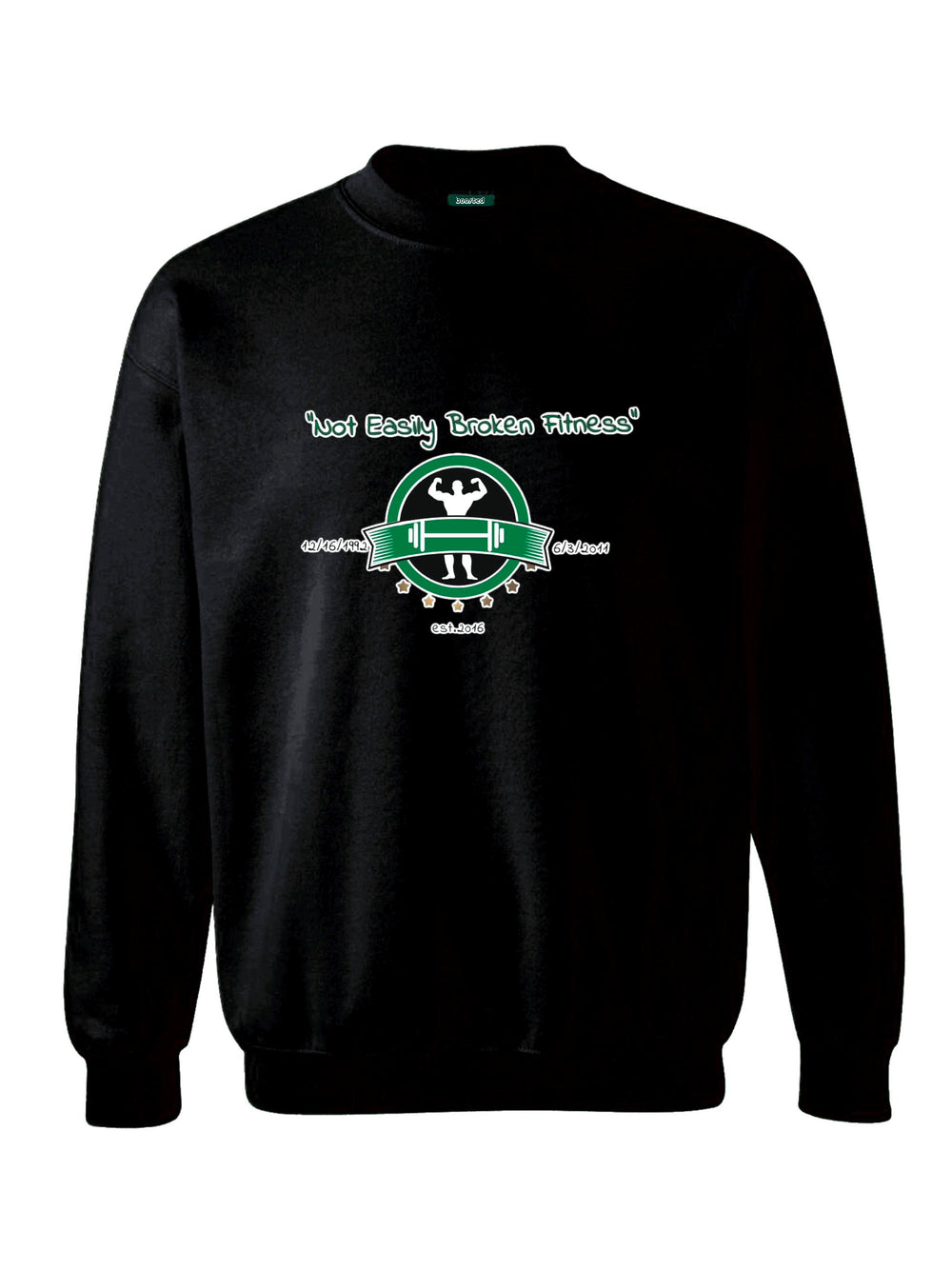 Not Easily Broken Fitness Crewneck Sweatshirt