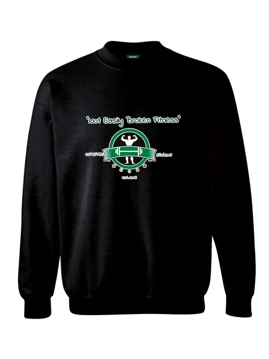 Not Easily Broken Fitness Crewneck Sweatshirt