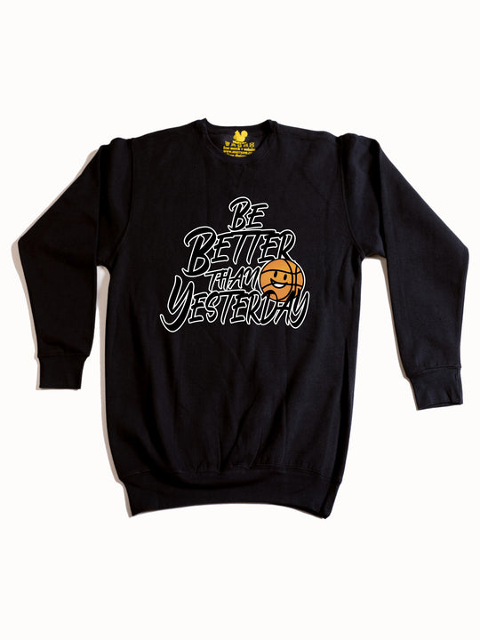 Be Better Than Yesterday Crewneck Sweatshirt