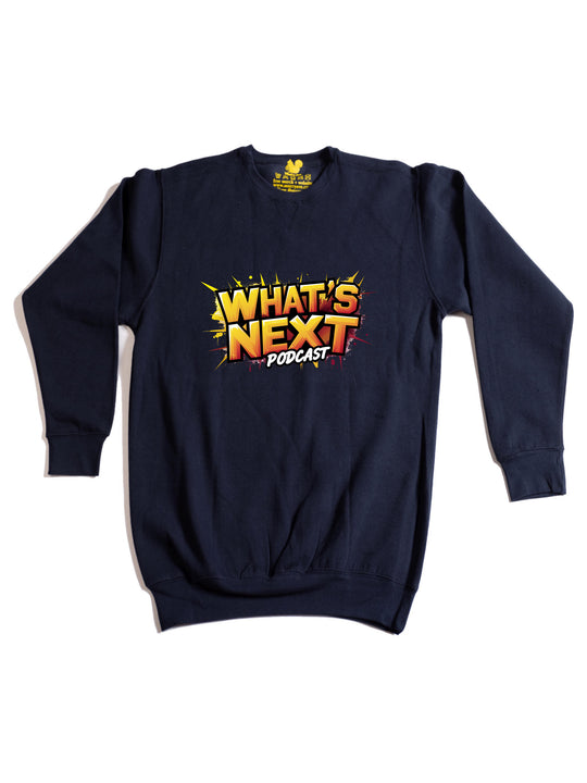 Whats Next Podcast Crewneck Sweatshirt