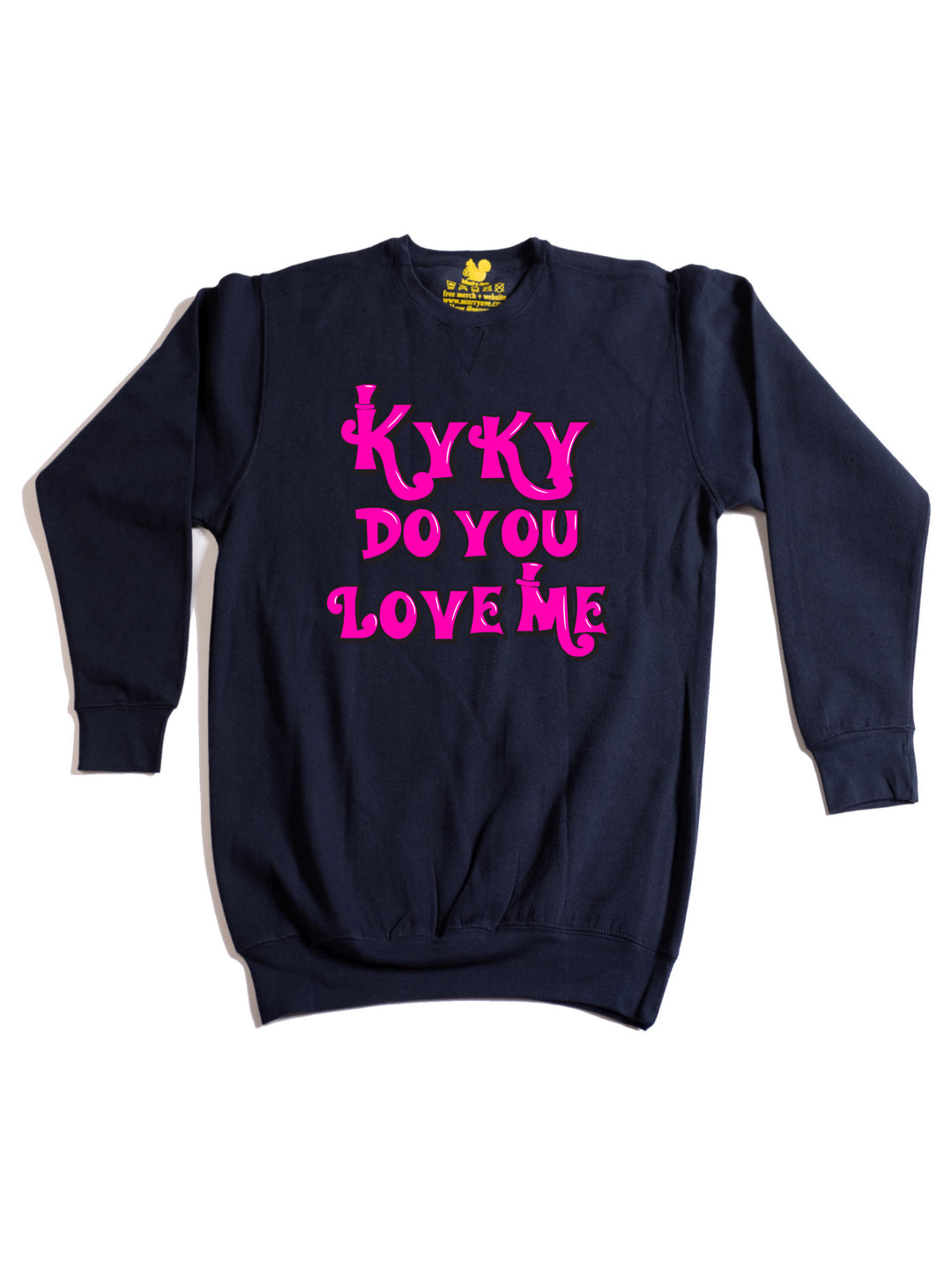 kyky do you love me pink Crewneck Sweatshirt