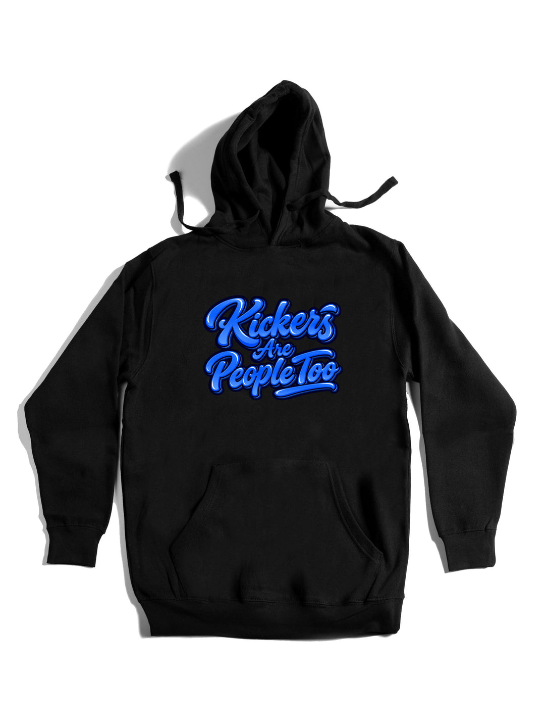 Kickers Are People Too Hoodie