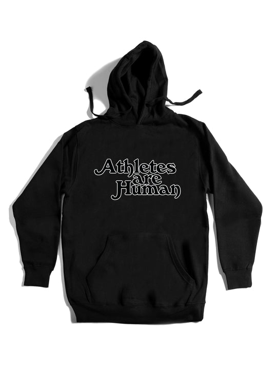 Athletes are Human Hoodie