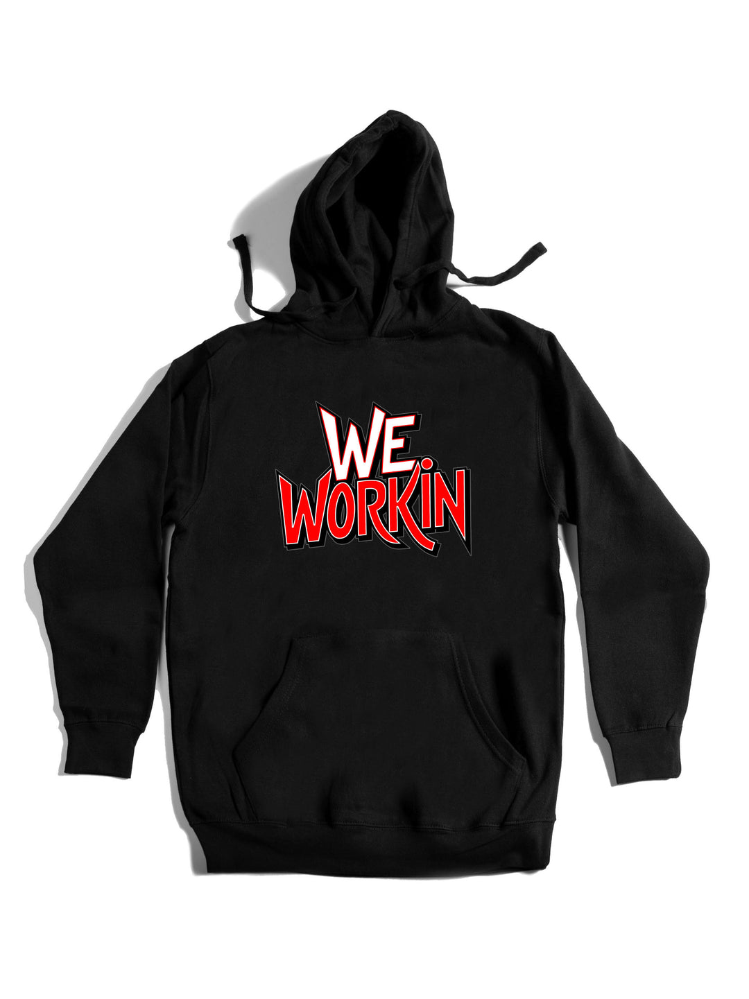 We Workin Text Art Hoodie