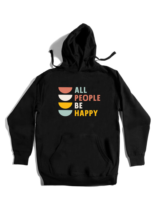 All People Be Happy Hoodie
