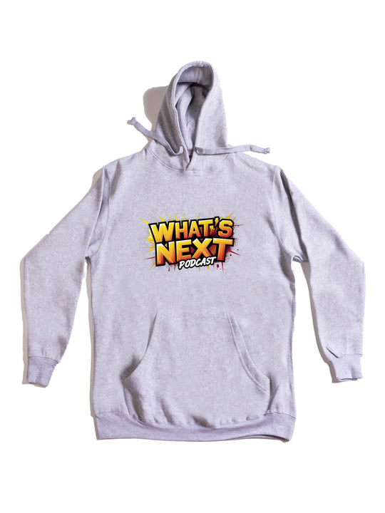Whats Next Podcast Hoodie