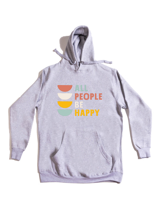 All People Be Happy Hoodie