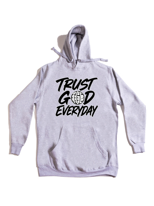 Trust God Everyday Hoodie