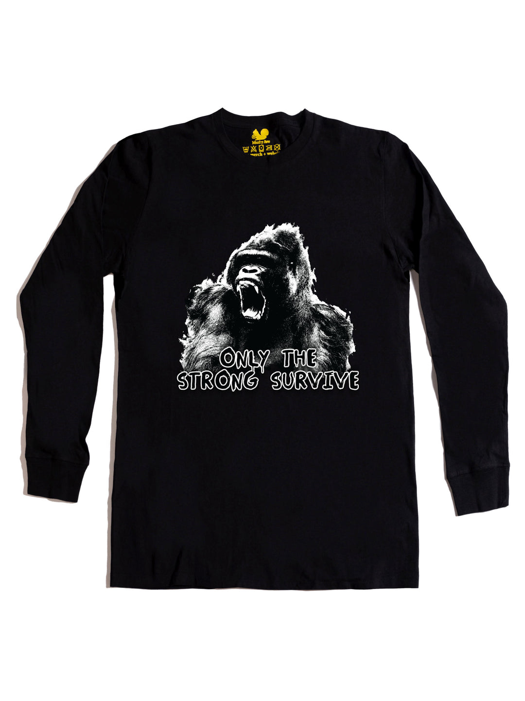 Only the Strong Survive Long Sleeve