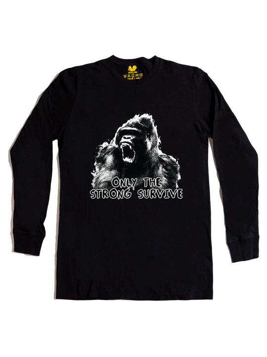 Only the Strong Survive Long Sleeve
