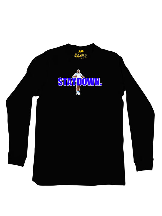 Stay Down OB Long Sleeve