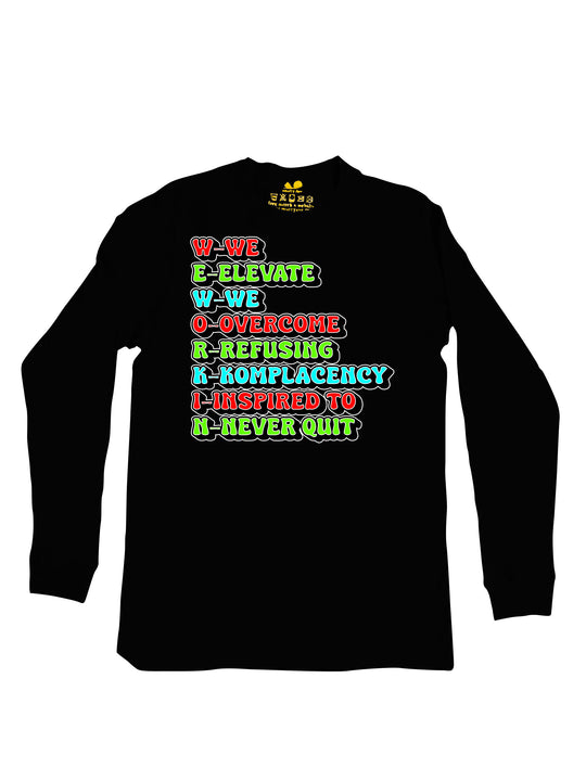 We Workin Exp  Long Sleeve
