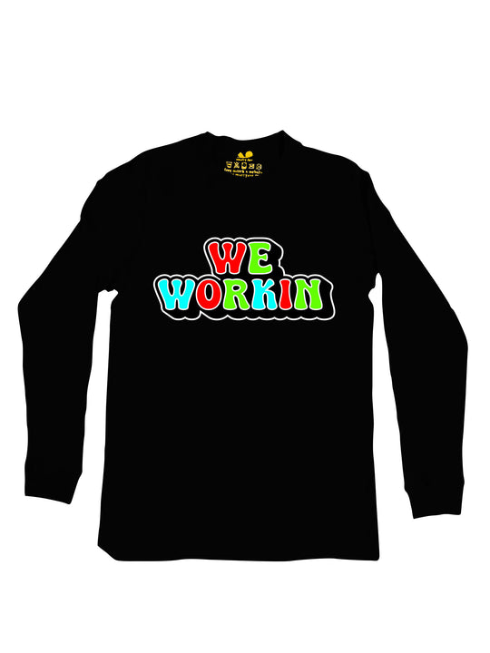 We Workin Logo Long Sleeve