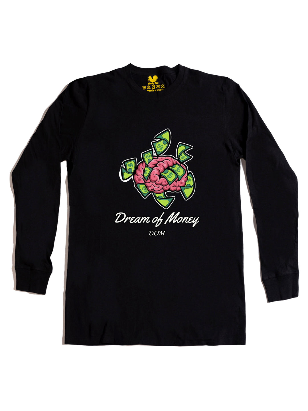 Dream Of Money Long Sleeve