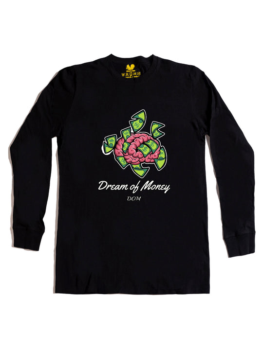 Dream Of Money Long Sleeve