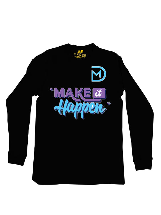 Make It Happen Long Sleeve
