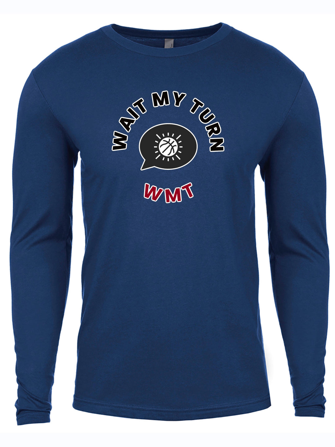 Wait My Turn Long Sleeve
