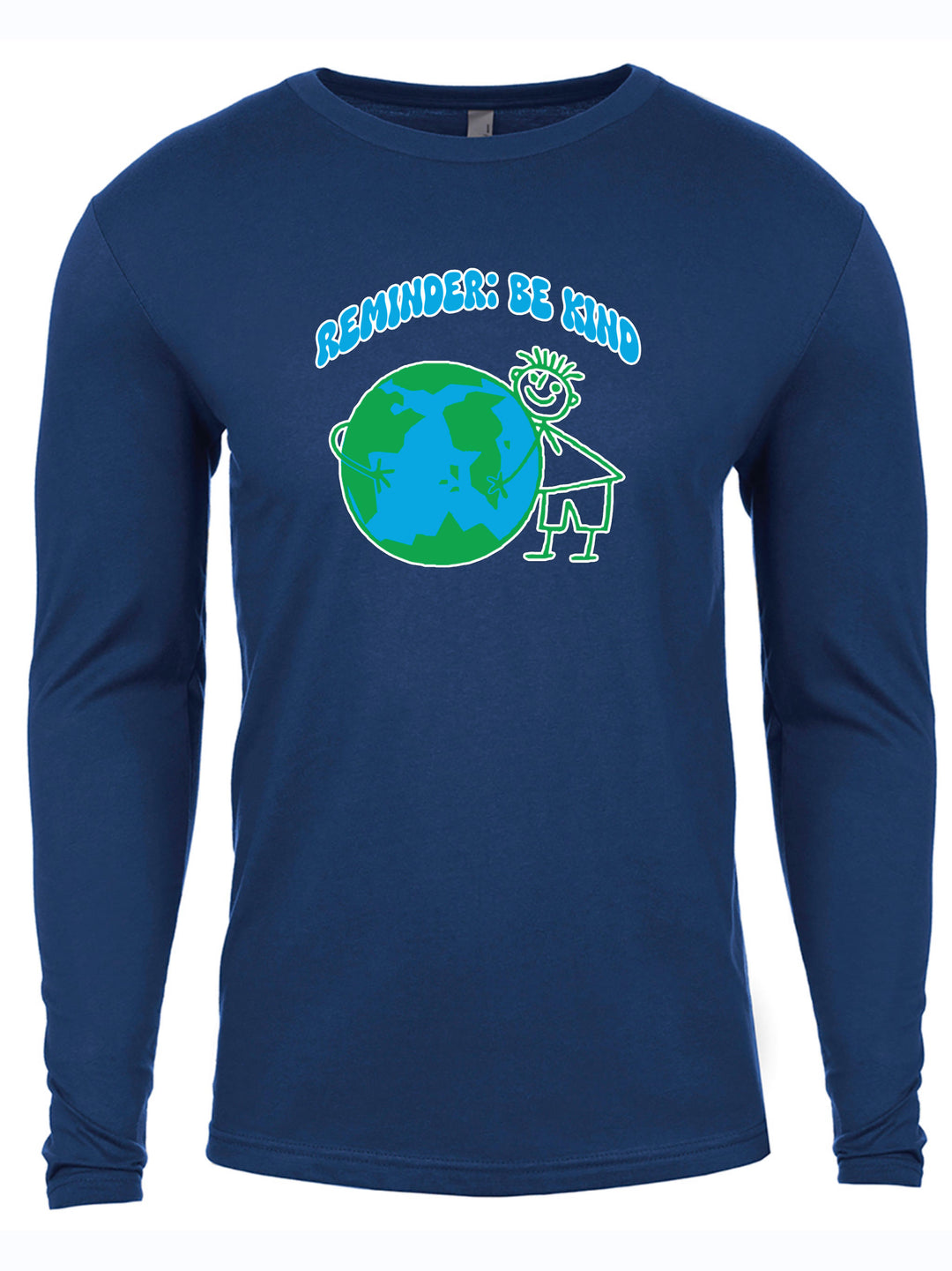 Reminder Be Kind Long Sleeve
