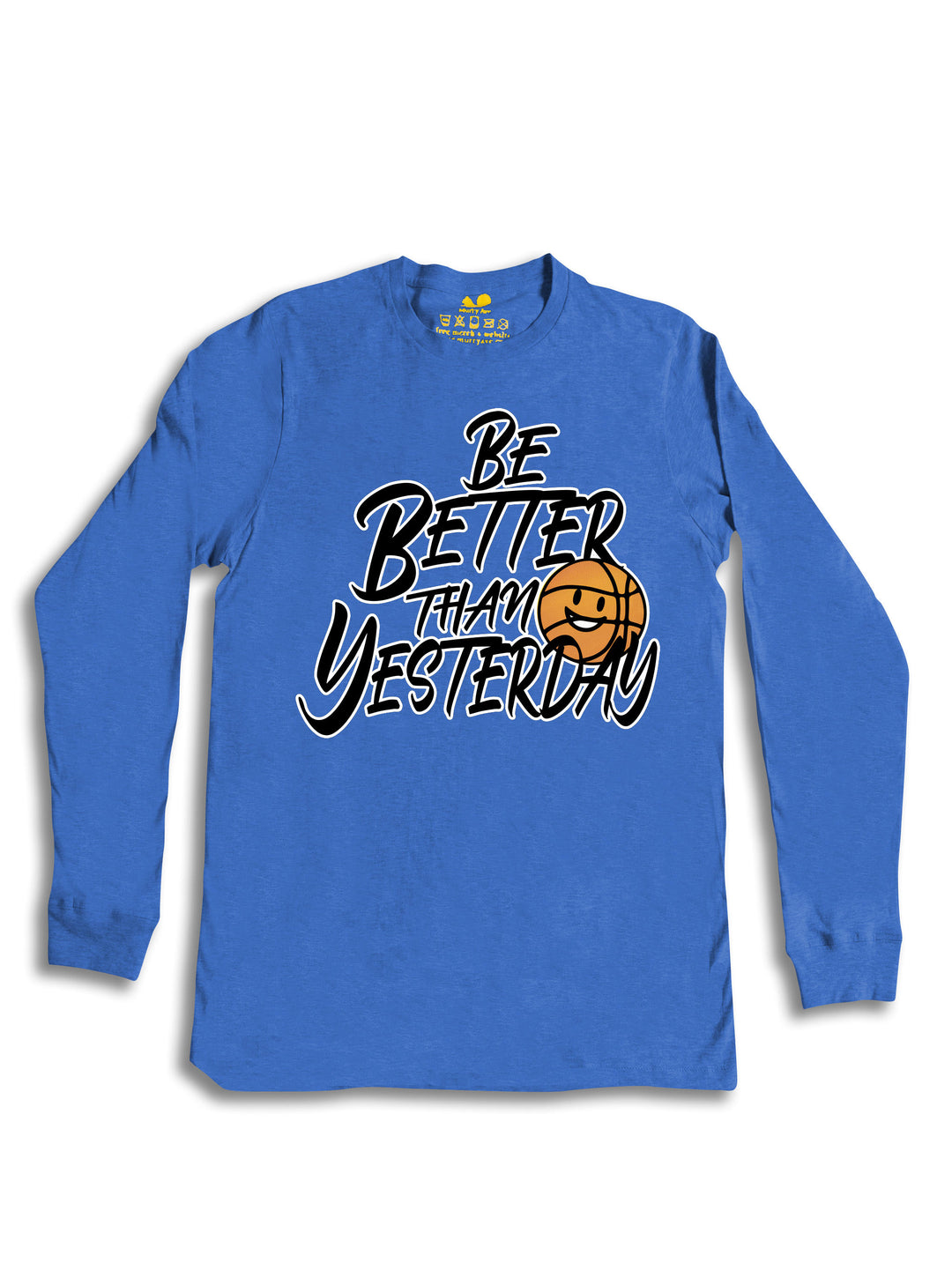 Be Better Than Yesterday Long Sleeve