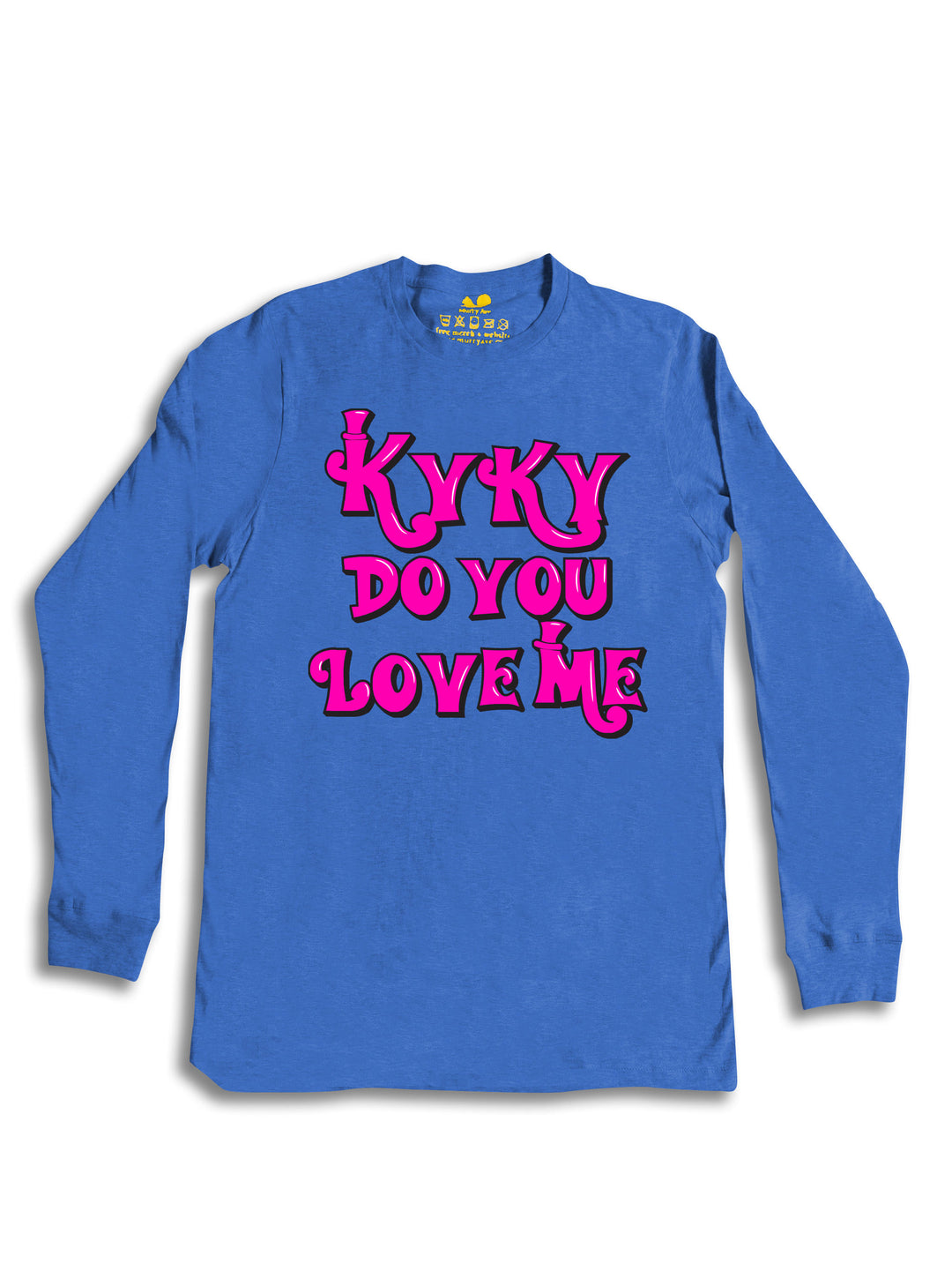 kyky do you love me pink Long Sleeve