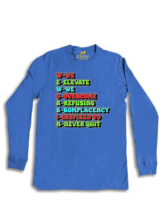 We Workin Exp  Long Sleeve