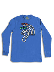 Best Thing I Heard Today Long Sleeve