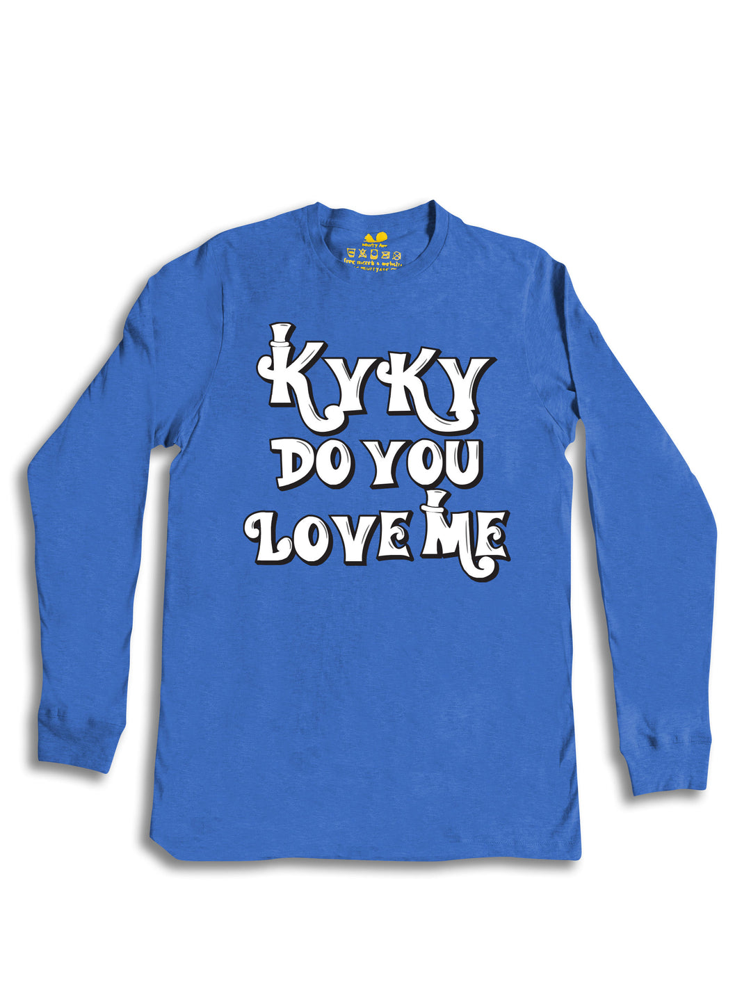 kyky do you love me white Long Sleeve