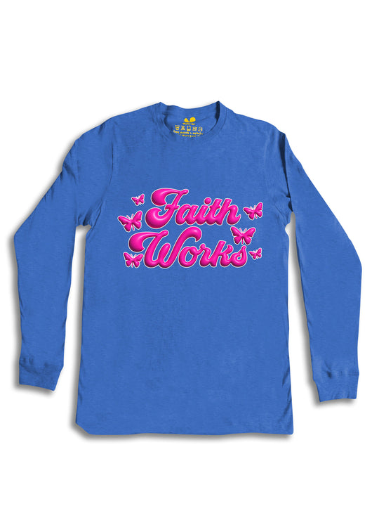Faith Works Pink Long Sleeve