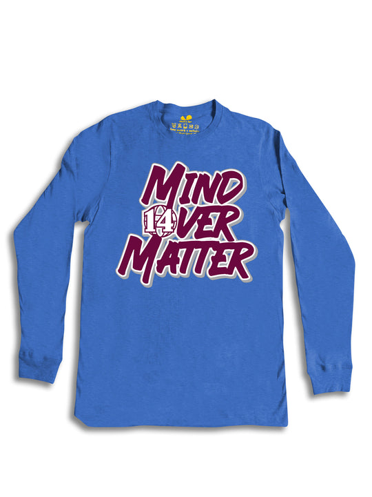 Mind Over Matter Long Sleeve