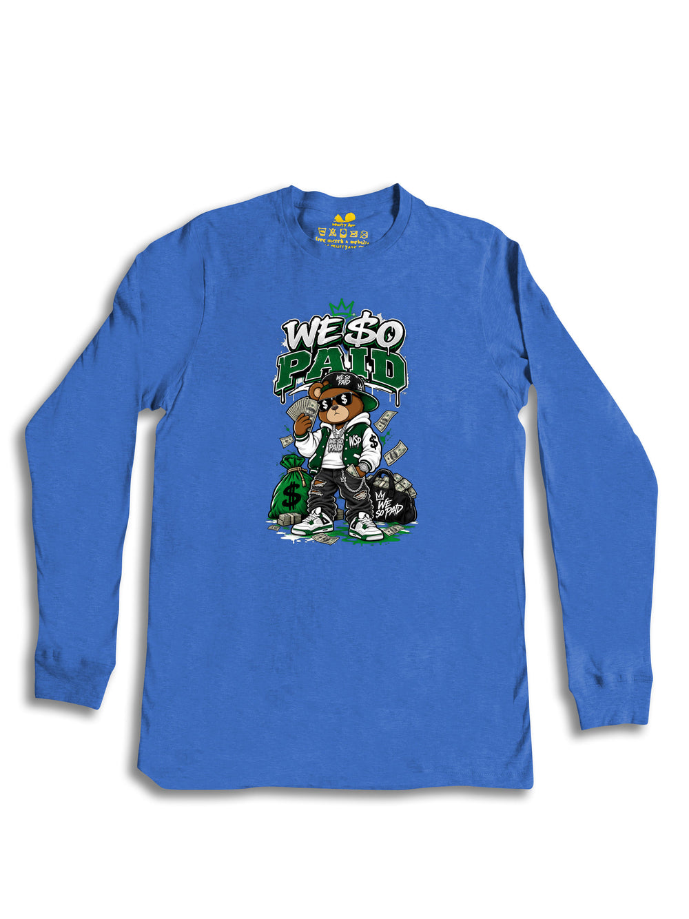 We So Paid Long Sleeve