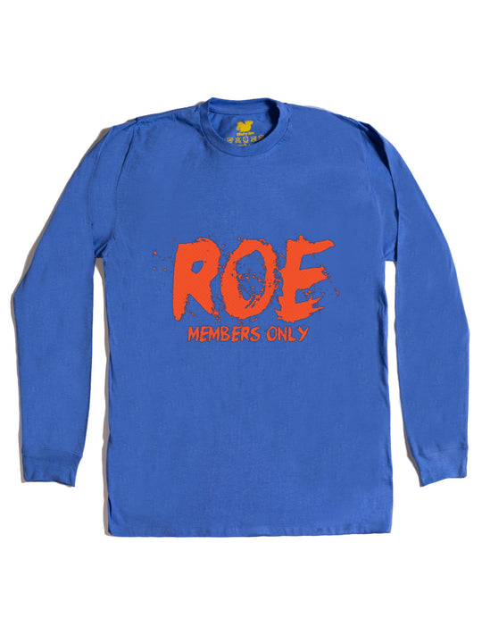ROE Members Only Long Sleeve