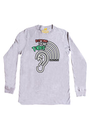 Best Thing I Heard Today Long Sleeve