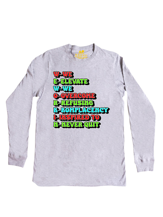 We Workin Exp  Long Sleeve