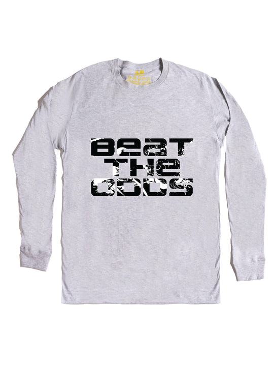 Beat the Odds Long Sleeve