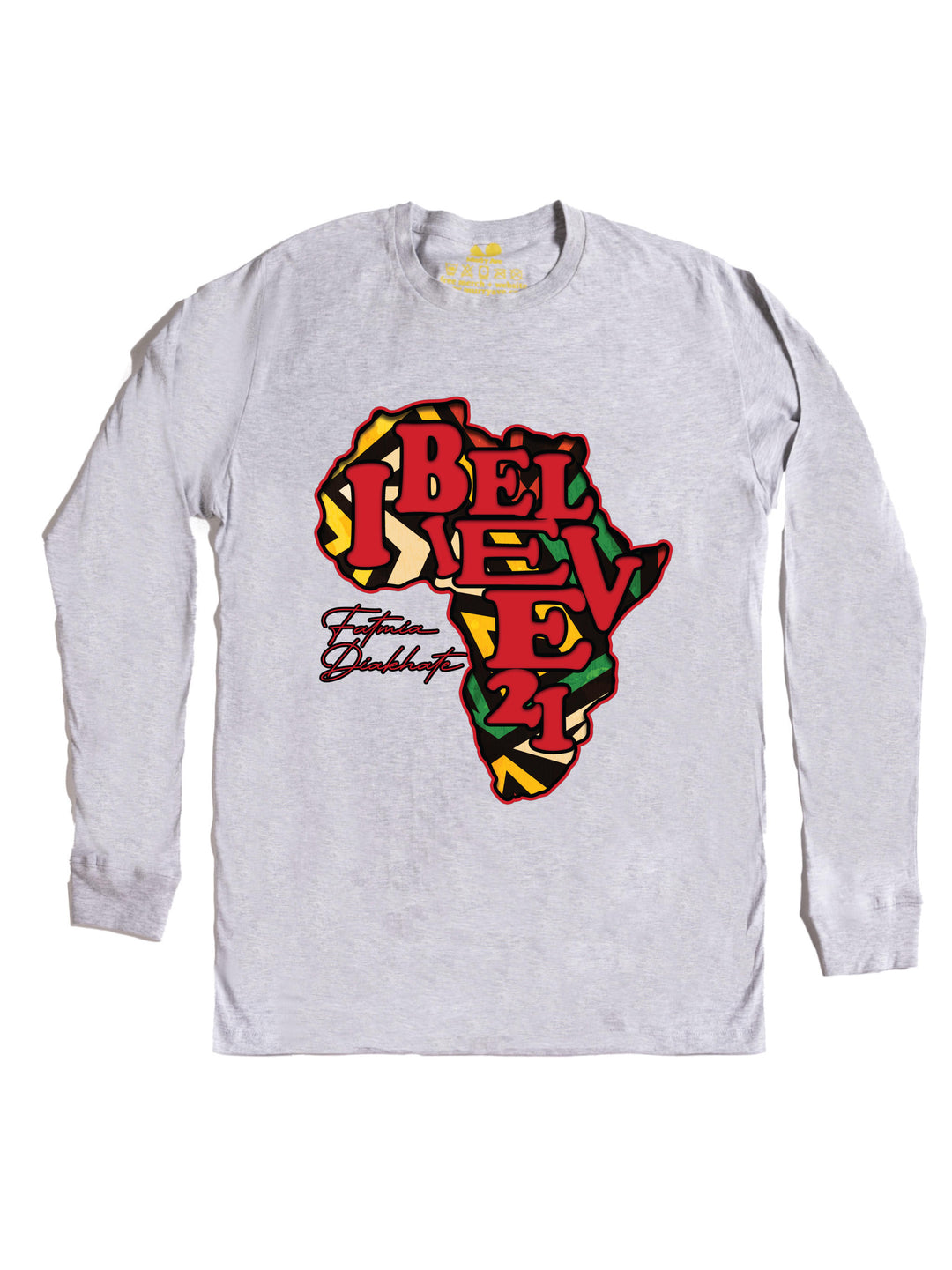 I Believe 21 Long Sleeve