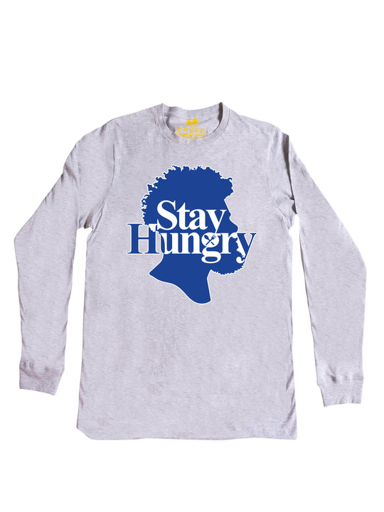 Stay Hungry Head Long Sleeve