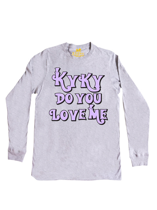 kyky do you love me purple Long Sleeve