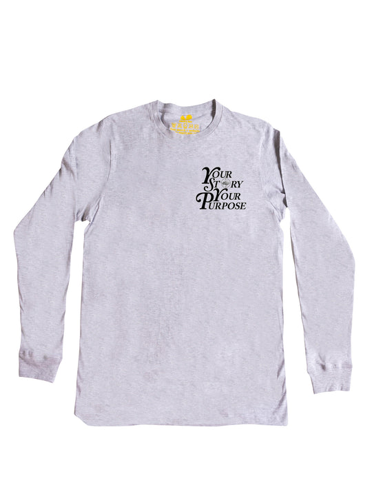 Your Story Your Purpose Long Sleeve