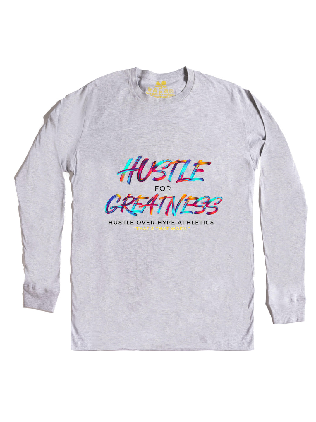 Hustle Over Hype Long Sleeve