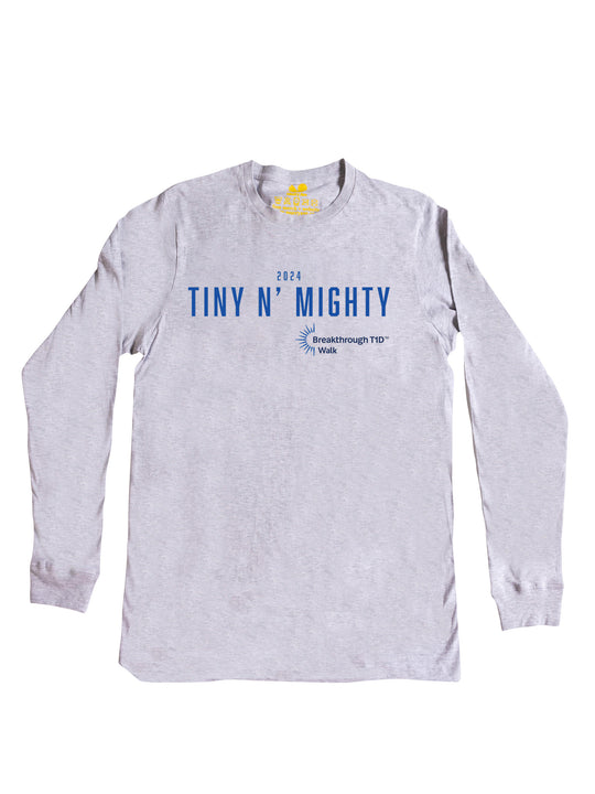 Tiny n Mighty Long Sleeve