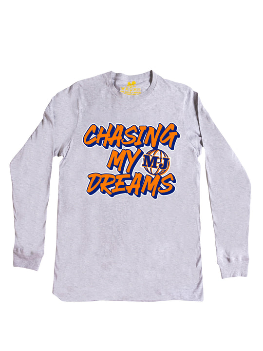 Chasing My Dreams Long Sleeve