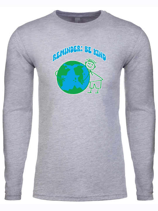 Reminder Be Kind Long Sleeve