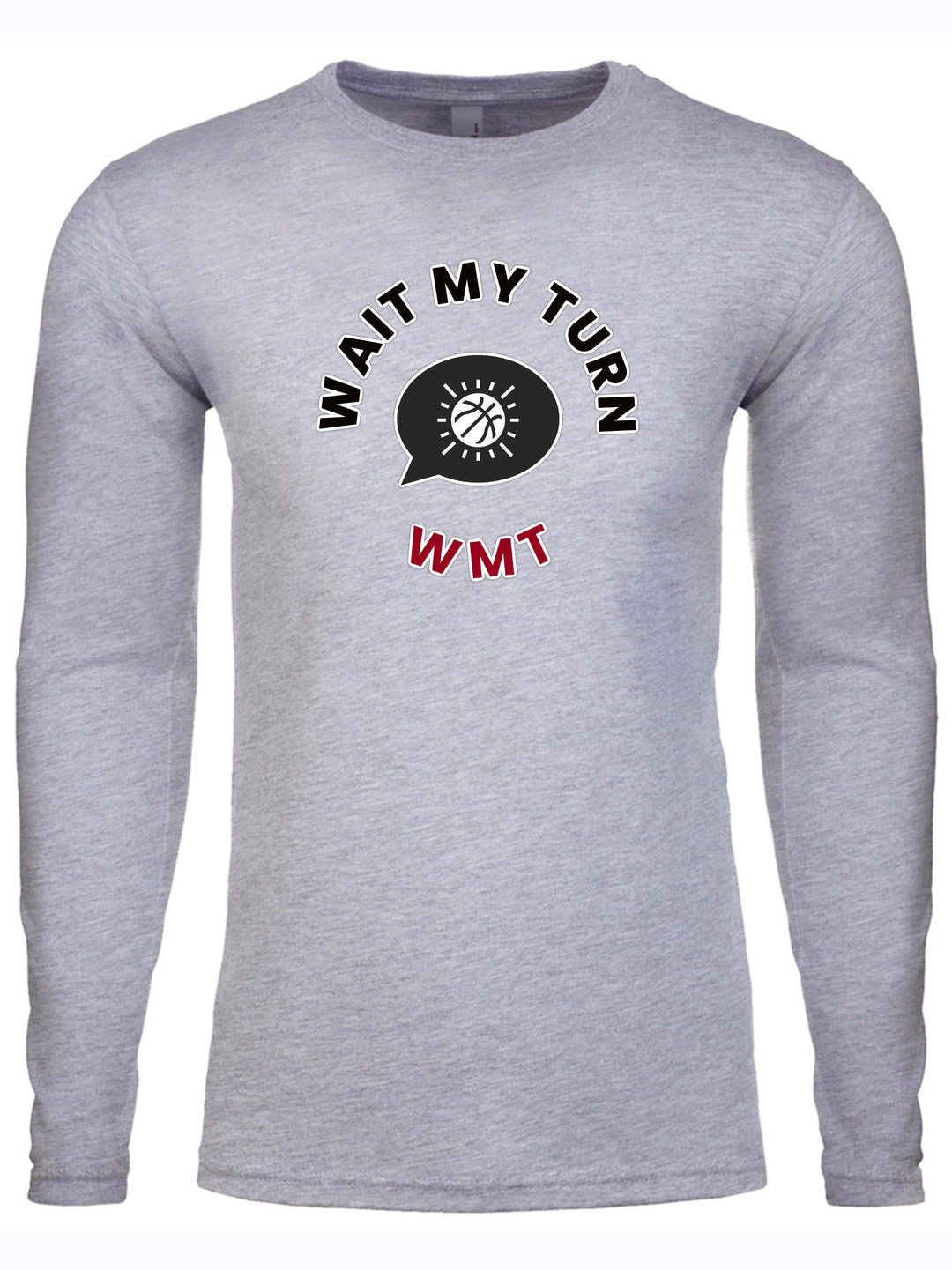 Wait My Turn Long Sleeve