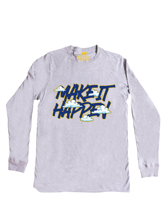Make It Happen DT Long Sleeve