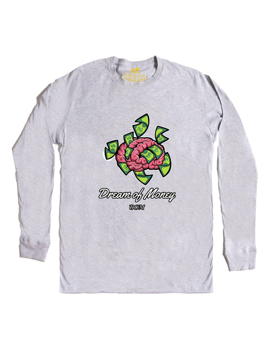 Dream Of Money Long Sleeve