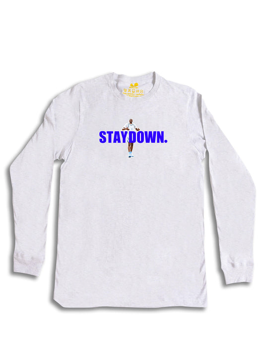 Stay Down OB Long Sleeve