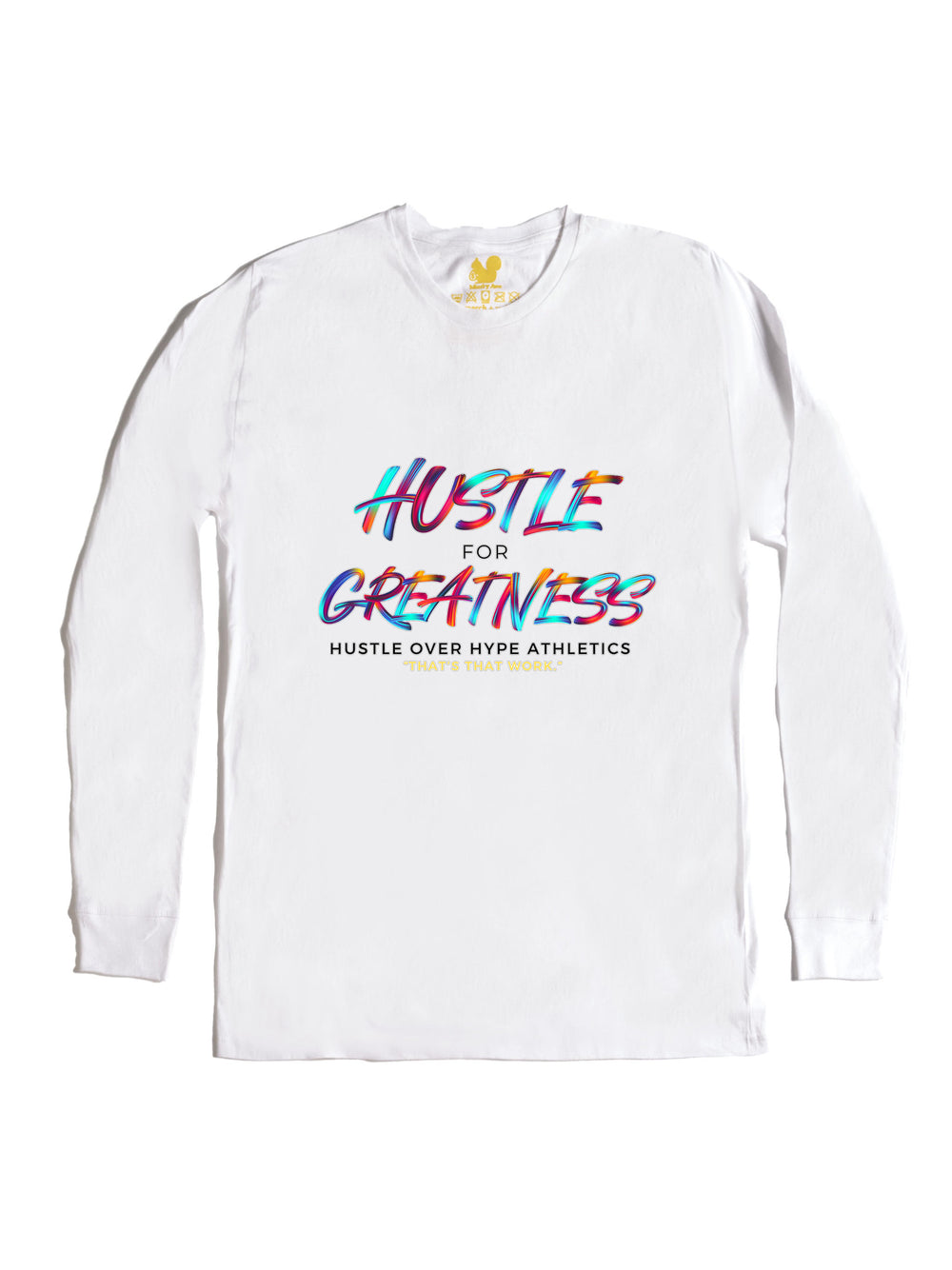 Hustle Over Hype Long Sleeve