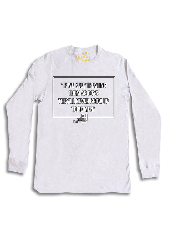 The Brotherhood Quote Long Sleeve
